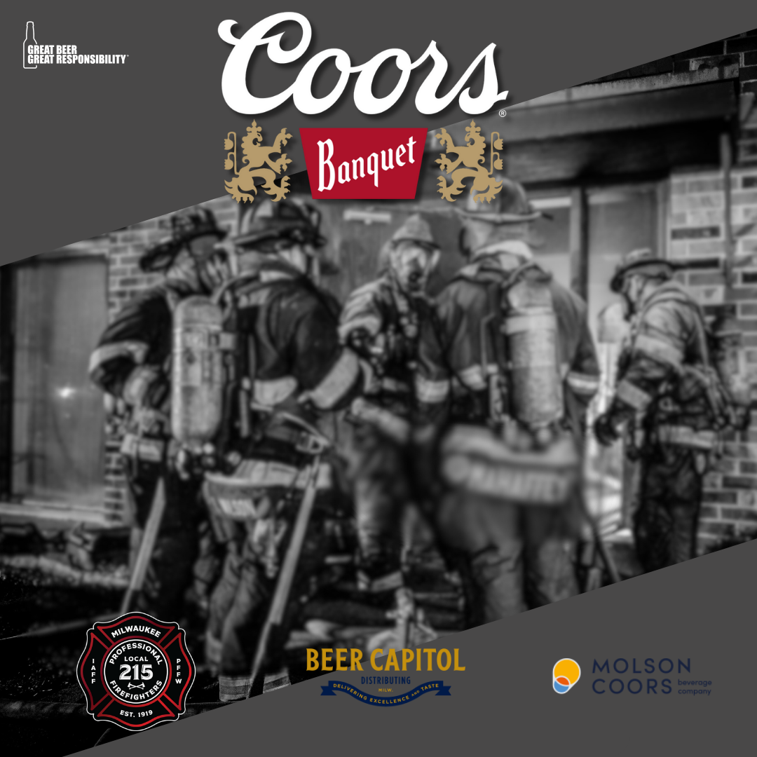 Coors Banquet & Milwaukee Metro Professional Firefighters