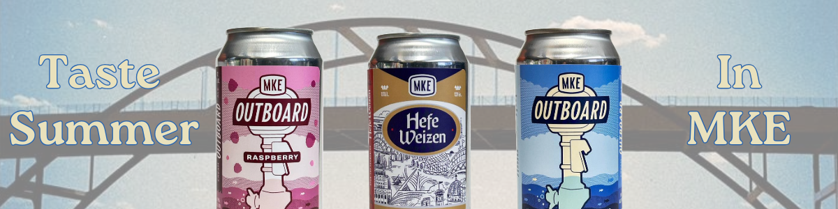 MKE Outboard & Hefeweizen